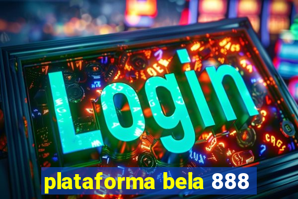 plataforma bela 888